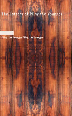 Book cover for The Letters of Pliny the Younger