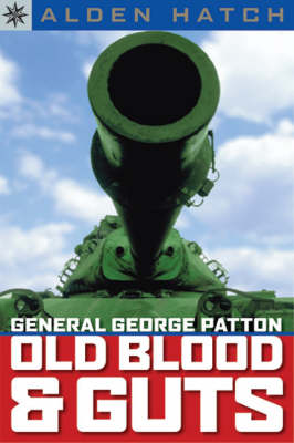 Book cover for Sterling Point Books®: General George Patton: Old Blood & Guts