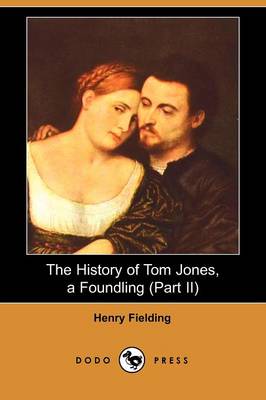 Book cover for The History of Tom Jones, a Foundling (Part II) (Dodo Press)