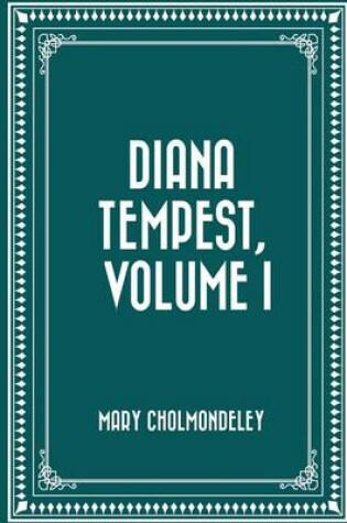 Cover of Diana Tempest, Volume I