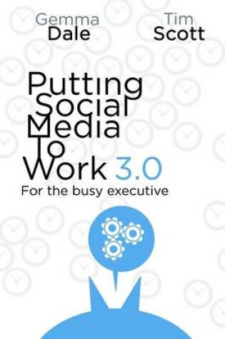 Cover of Putting Social Media to Work 3.0
