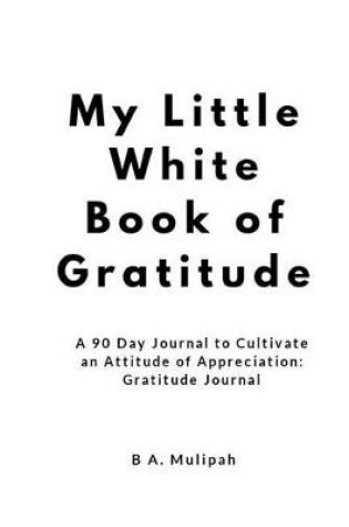 Cover of My Little White Book of Gratitude