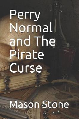 Book cover for Perry Normal and The Pirate Curse