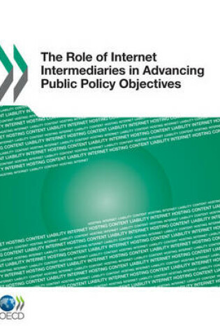 Cover of The Role of Internet Intermediaries in Advancing Public Policy Objectives