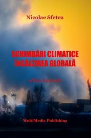 Cover of Schimbari Climatice - Incalzirea Globala