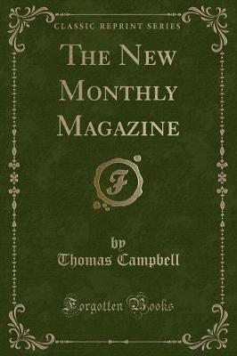 Book cover for The New Monthly Magazine (Classic Reprint)