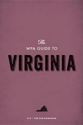 Book cover for The Wpa Guide to Virginia