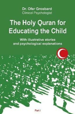 Cover of The Holy Quran for Educating the Child