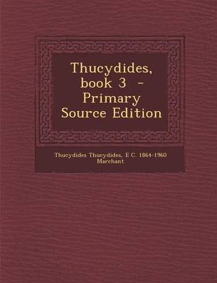 Book cover for Thucydides, Book 3 - Primary Source Edition