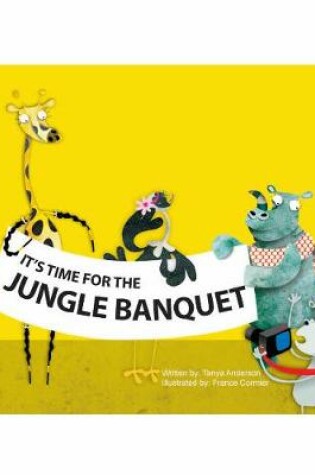 Cover of It's Time for The Jungle Banquet
