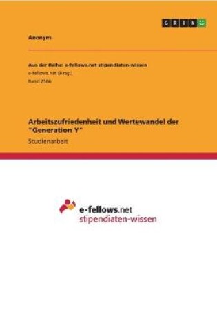 Cover of Arbeitszufriedenheit und Wertewandel der Generation Y