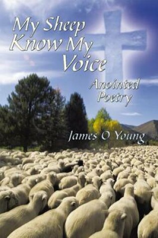 Cover of My Sheep Know My Voice