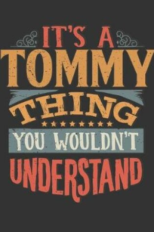 Cover of Its A Tommy Thing You Wouldnt Understand