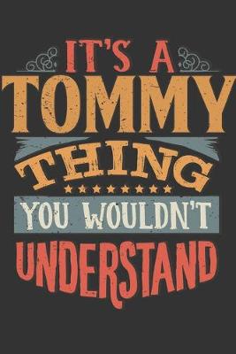 Book cover for Its A Tommy Thing You Wouldnt Understand