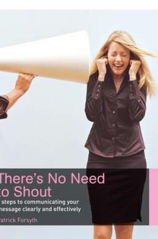 Cover of There's No Need to Shout!