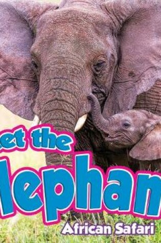 Cover of Meet the Elephant