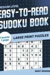 Book cover for Medium Level Easy-To-Read Sudoku Book Large Print Puzzles