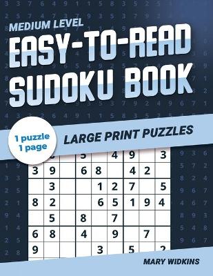 Cover of Medium Level Easy-To-Read Sudoku Book Large Print Puzzles