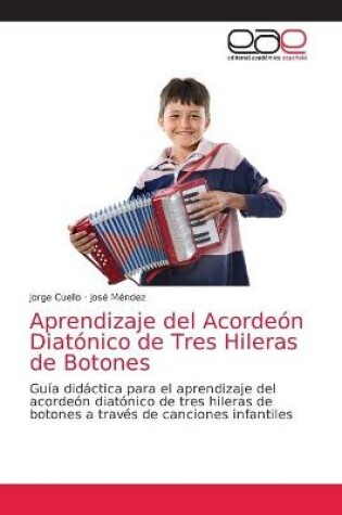 Cover of Aprendizaje del Acordeon Diatonico de Tres Hileras de Botones