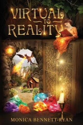 Cover of VIRTUAL to REALITY - Illustrated - For ages 9 to 99