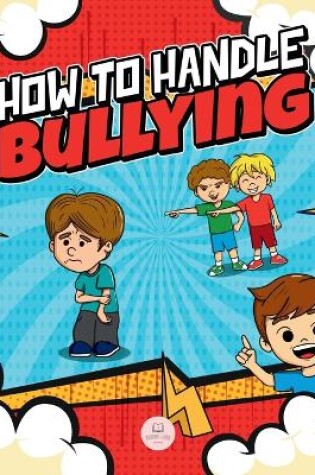 Cover of How To Handle Bullying