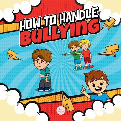 Book cover for How To Handle Bullying