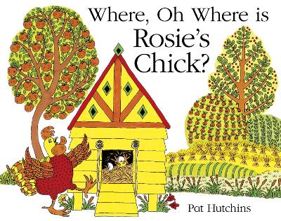 Book cover for Where, Oh Where, is Rosie's Chick?