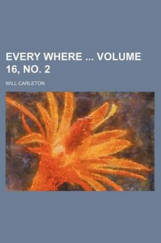 Cover of Every Where Volume 16, No. 2