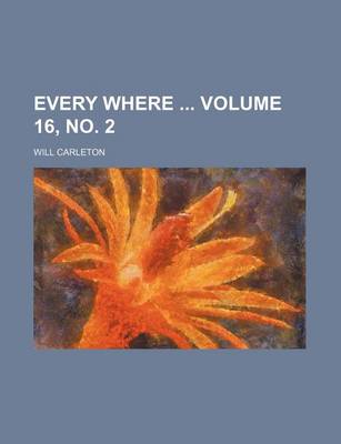 Book cover for Every Where Volume 16, No. 2