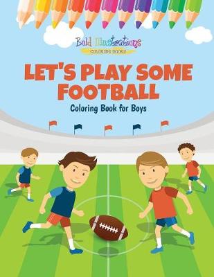 Book cover for Let's Play Some Football