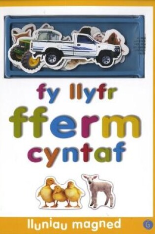 Cover of Lluniau Magned: Fy Llyfr Fferm Cyntaf