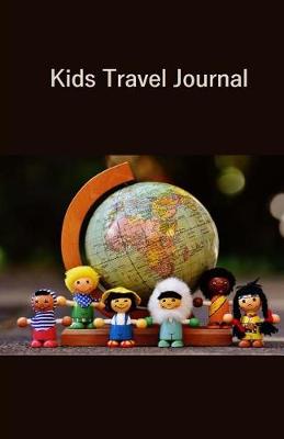 Book cover for Kids Travel Journal