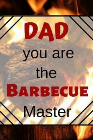 Cover of Dad You Are The Barbecue Master