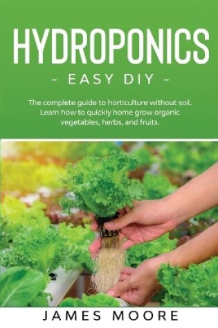 Cover of Hydroponics - Easy DIY