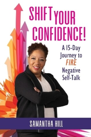 Cover of Shift Your Confidence!