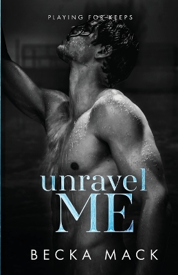 Book cover for Unravel Me