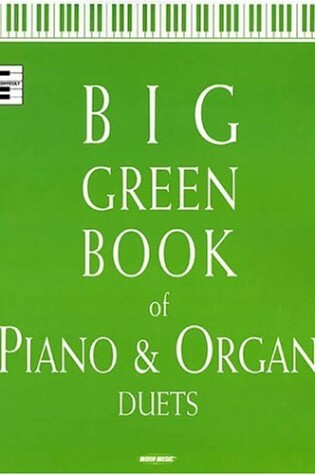 Cover of Big Green Book of Piano and Organ Duets