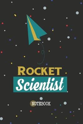 Book cover for Rocket Scientist Notebook