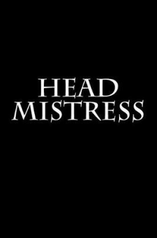 Cover of Head Mistress