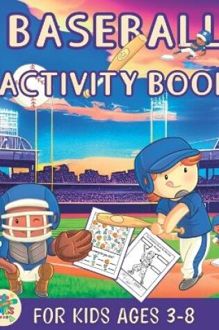 Cover of Baseball activity book for kids ages 3-8