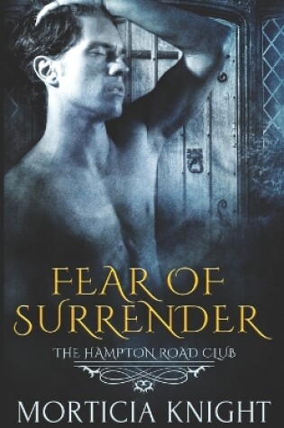 Cover of Fear of Surrender (The Hampton Road Club 3)