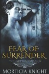 Book cover for Fear of Surrender (The Hampton Road Club 3)