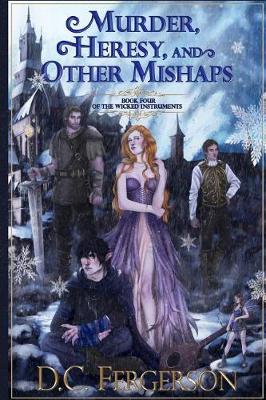 Cover of Murder, Heresy, and Other Mishaps