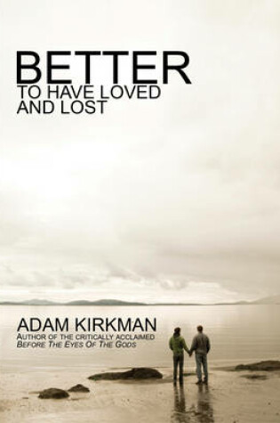 Cover of Better to Have Loved and Lost