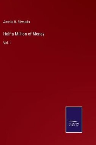 Cover of Half a Million of Money