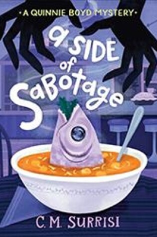 Cover of A Quinnie Boyd Mystery: A Side of Sabotage