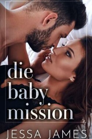 Cover of Die Baby Mission
