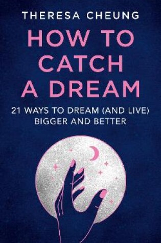 Cover of How to Catch A Dream