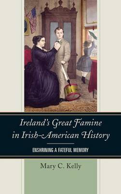 Book cover for Ireland's Great Famine in Irish-American History