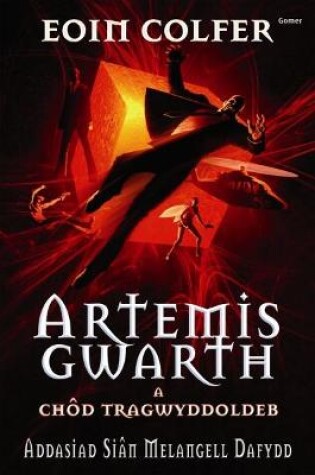 Cover of Artemis Gwarth a Chôd Tragwyddoldeb